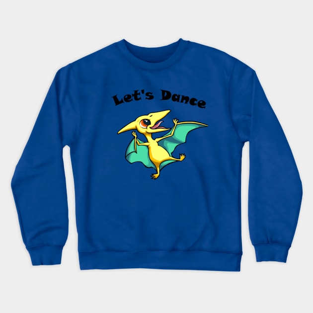 let's Dance Dino T-shirt,books,mugs,apparel,stickers Crewneck Sweatshirt by creativeminds